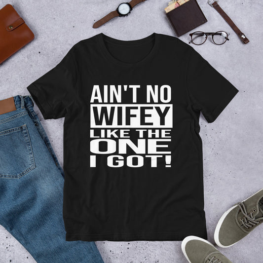 AIN'T NO WIFEY Short-sleeve unisex t-shirt