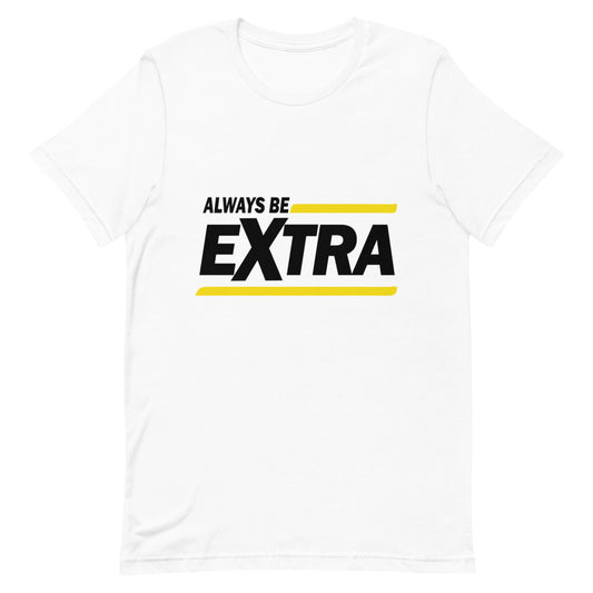 BE EXTRA Short-sleeve unisex t-shirt